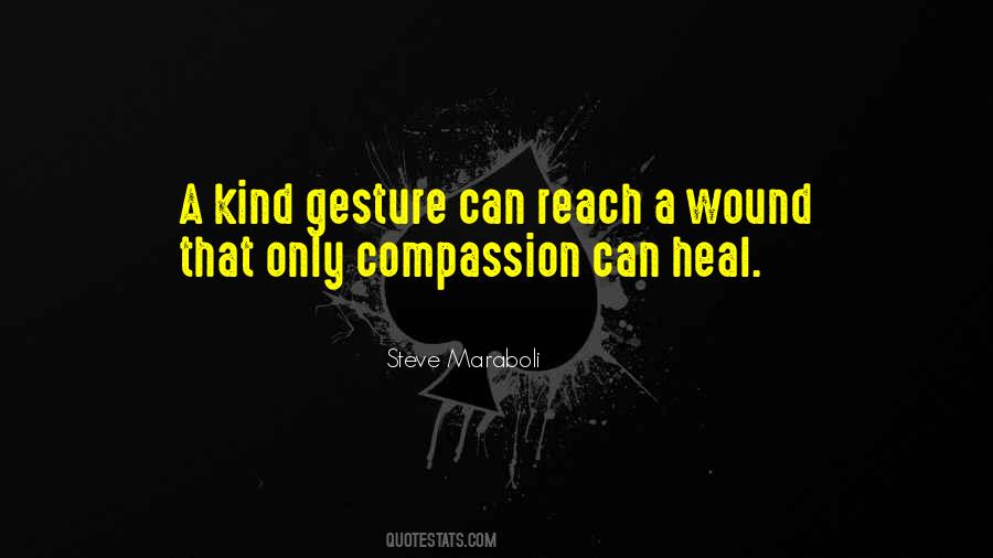 Gesture Of Kindness Quotes #1219013