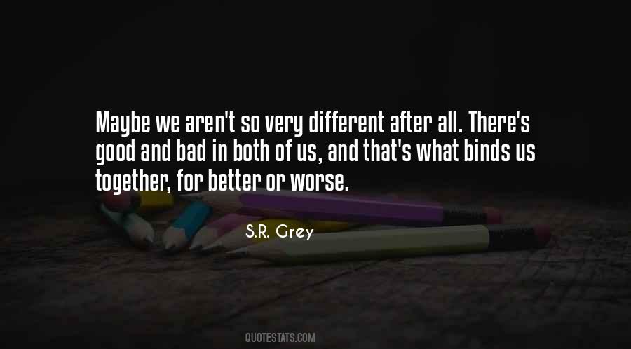 What Binds Us Together Quotes #1410687