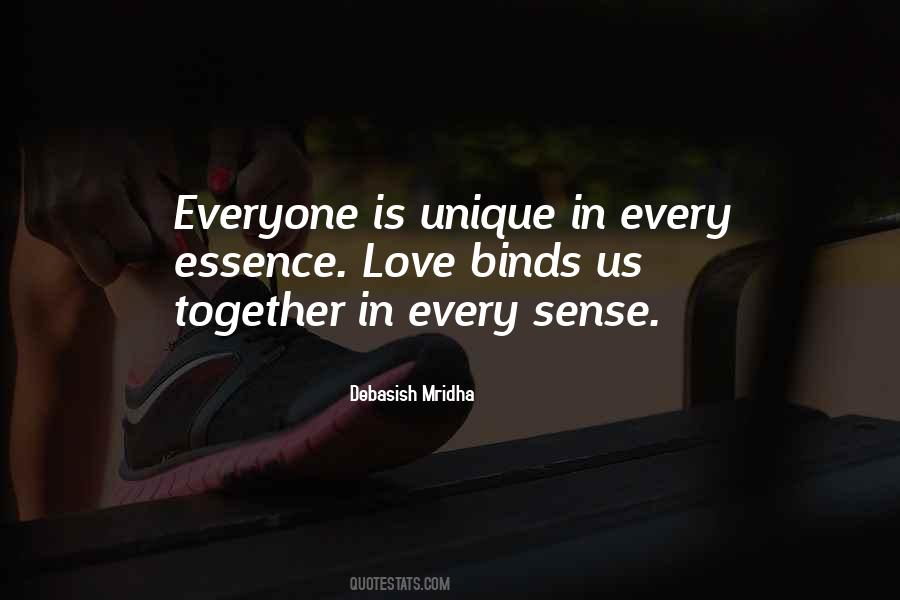 What Binds Us Together Quotes #529729
