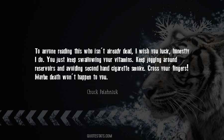 I Cross My Fingers Quotes #1683385