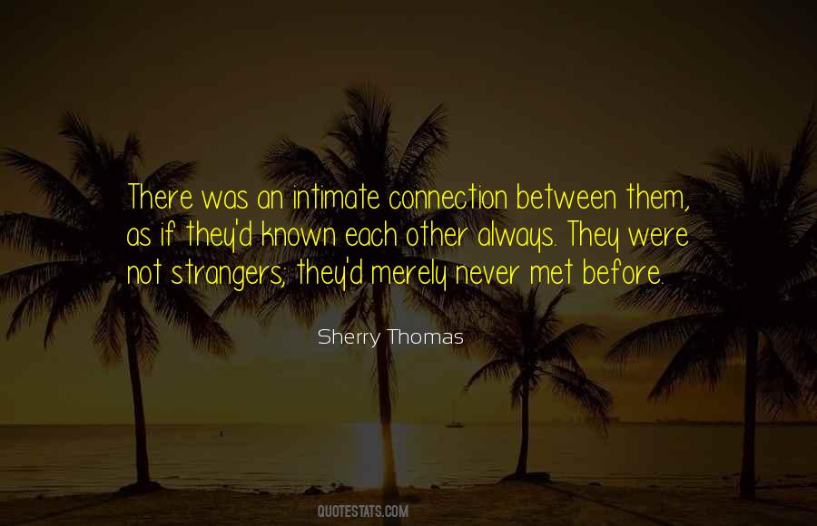 Having A Connection With Someone Quotes #72197