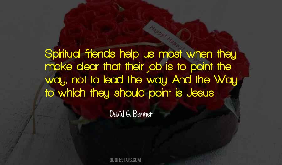 Friends Clear Out Quotes #569056