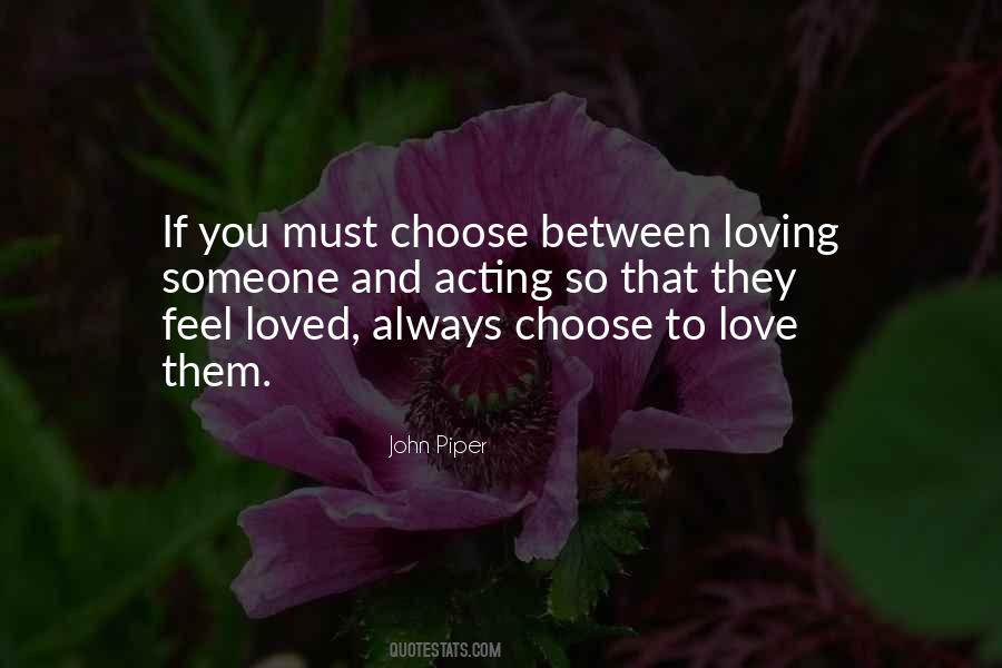 Always Choose To Love Quotes #747578
