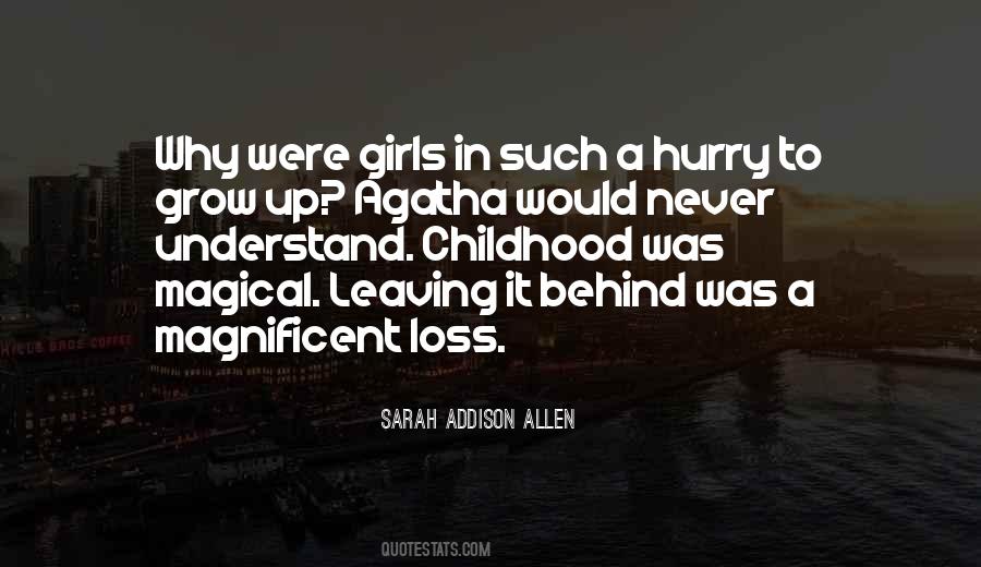 Hurry To Grow Up Quotes #1195834