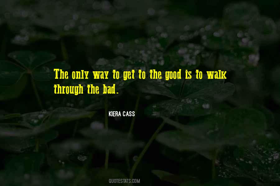 Bad Is Good Quotes #22212