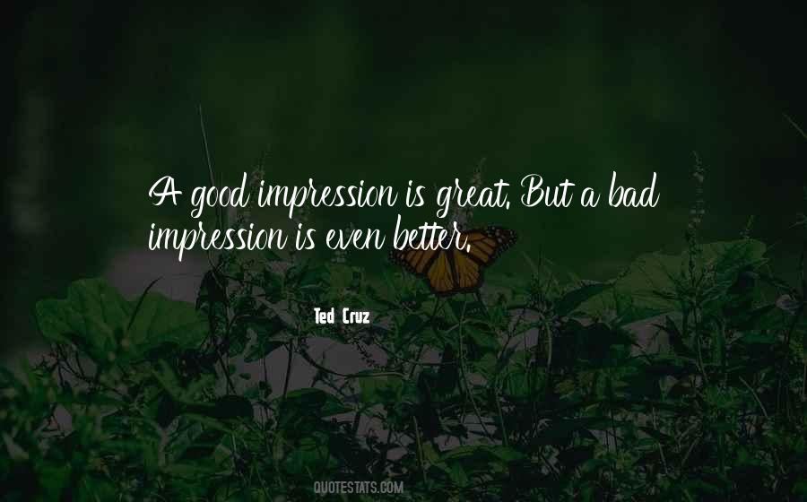 Bad Is Good Quotes #35519