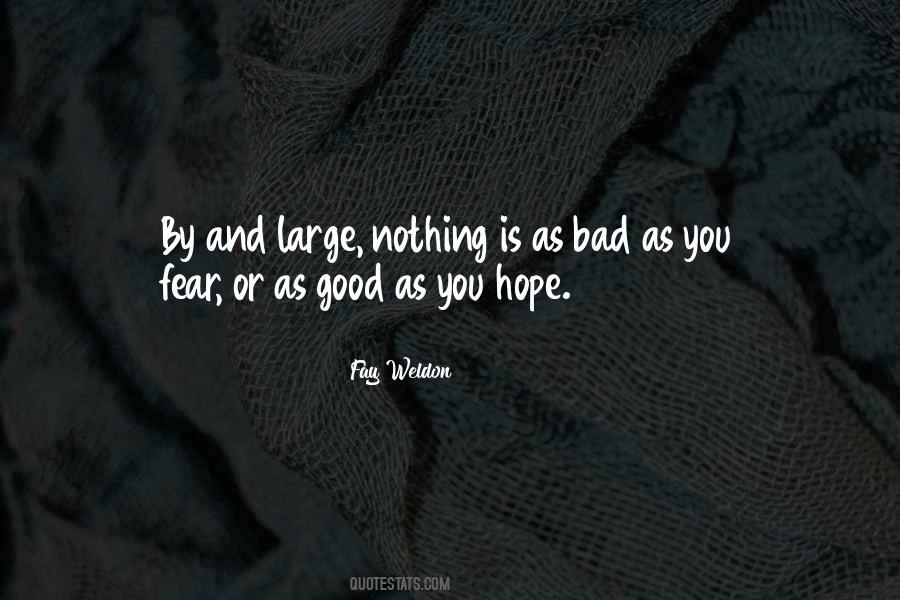 Bad Is Good Quotes #51107