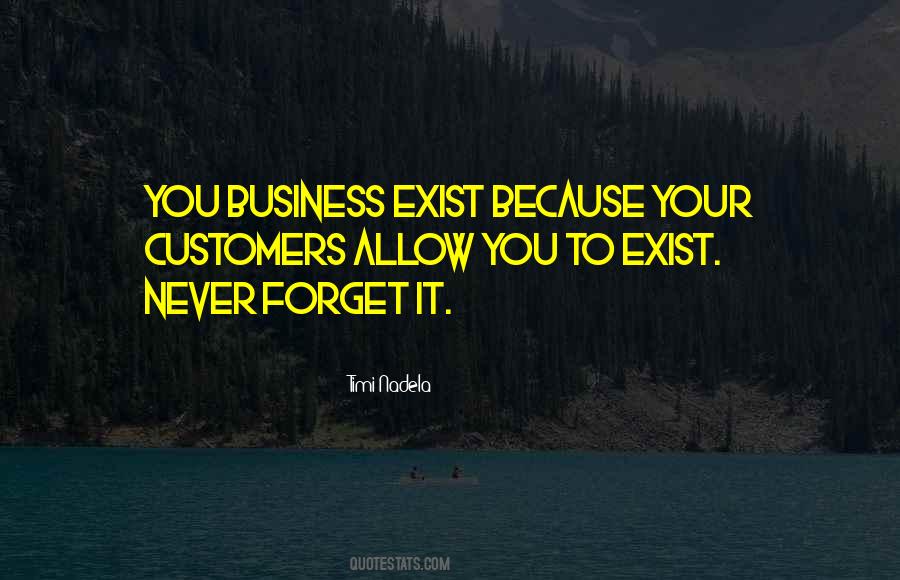 Forget I Exist Quotes #1826225