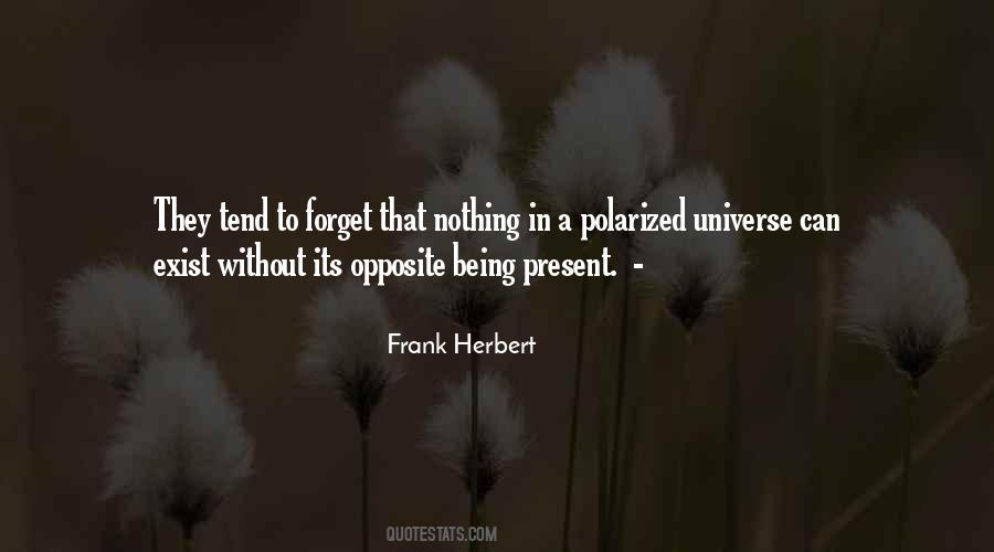 Forget I Exist Quotes #615256