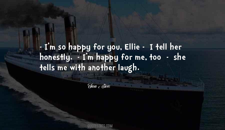 M Happy For You Quotes #299202
