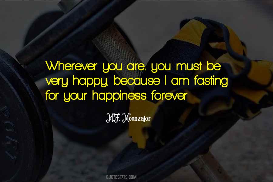 M Happy For You Quotes #796929
