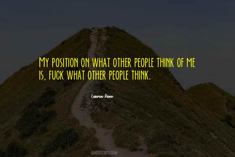 What Other People Think Of Me Quotes #1490759