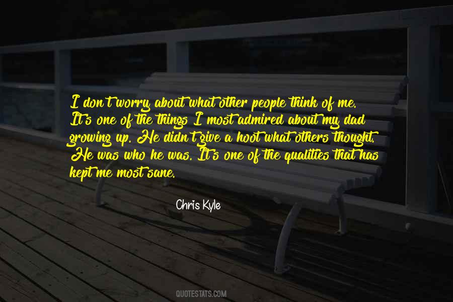 What Other People Think Of Me Quotes #259401