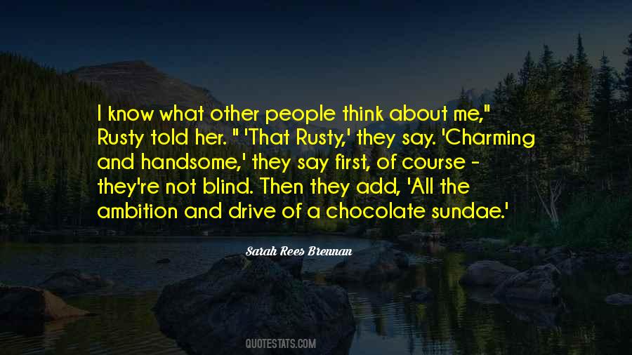 What Other People Think Of Me Quotes #981029