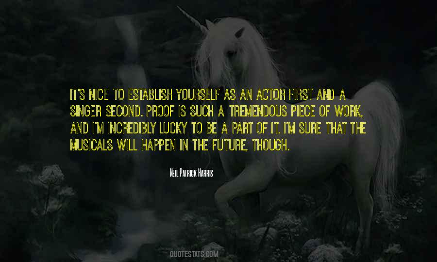 How Lucky Am I To Have Something Quotes #6275