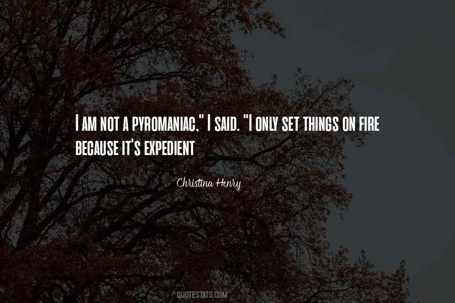 I Am On Fire Quotes #356248