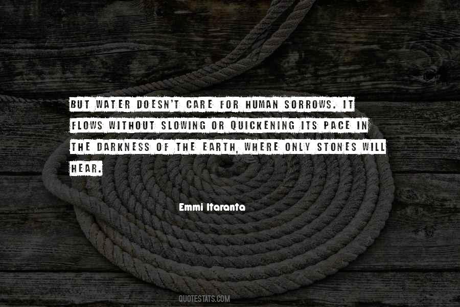 Without The Darkness Quotes #1026723