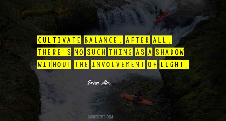 Without The Darkness Quotes #1120636