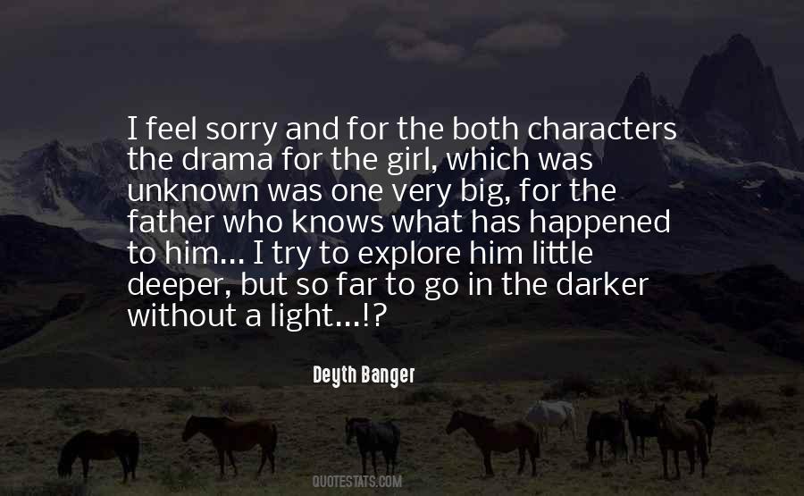 Without The Darkness Quotes #1409797