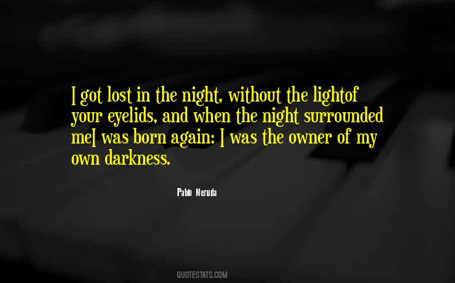 Without The Darkness Quotes #1746278