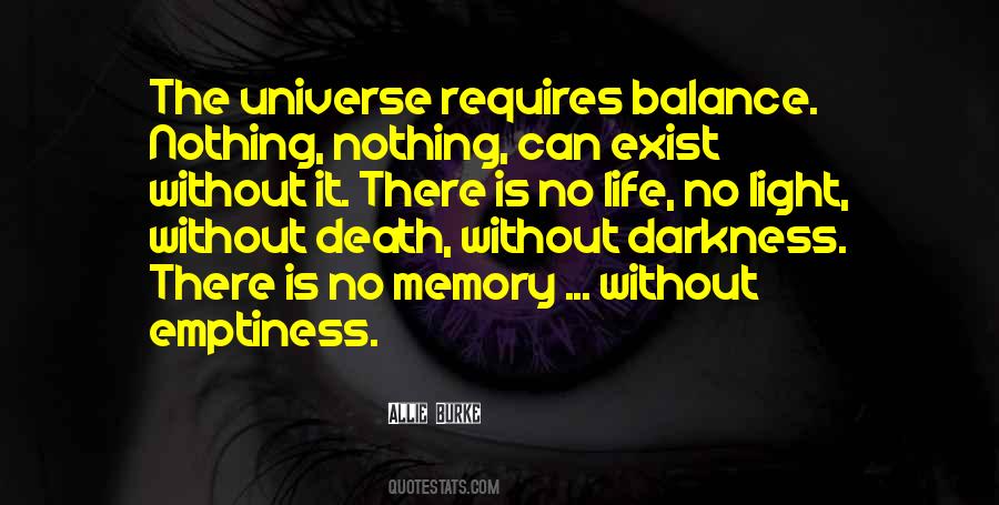 Without The Darkness Quotes #431822