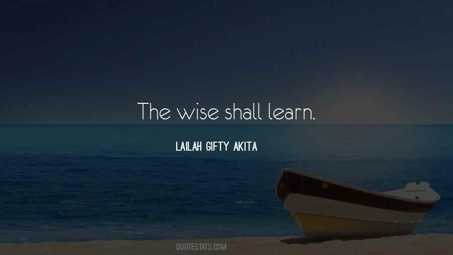 Wise Learning Quotes #1858119