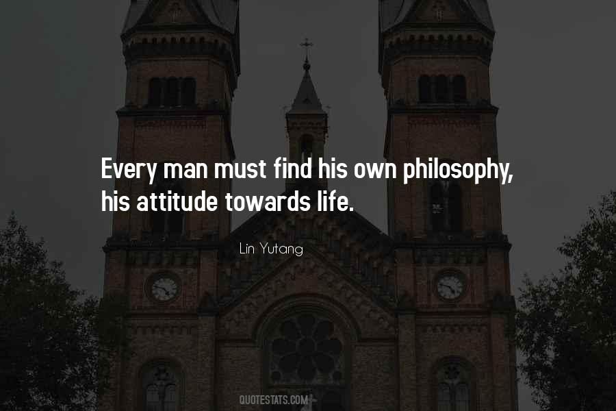 Attitude Of Man Quotes #1381900