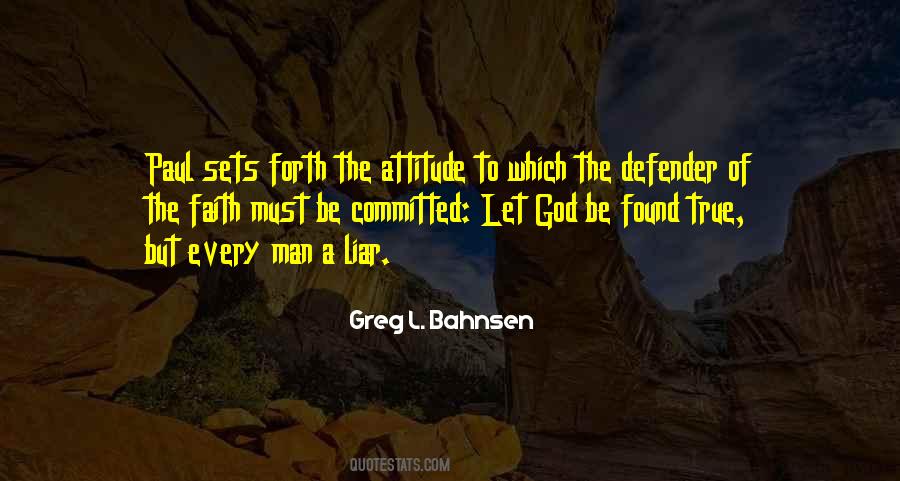 Attitude Of Man Quotes #1537039