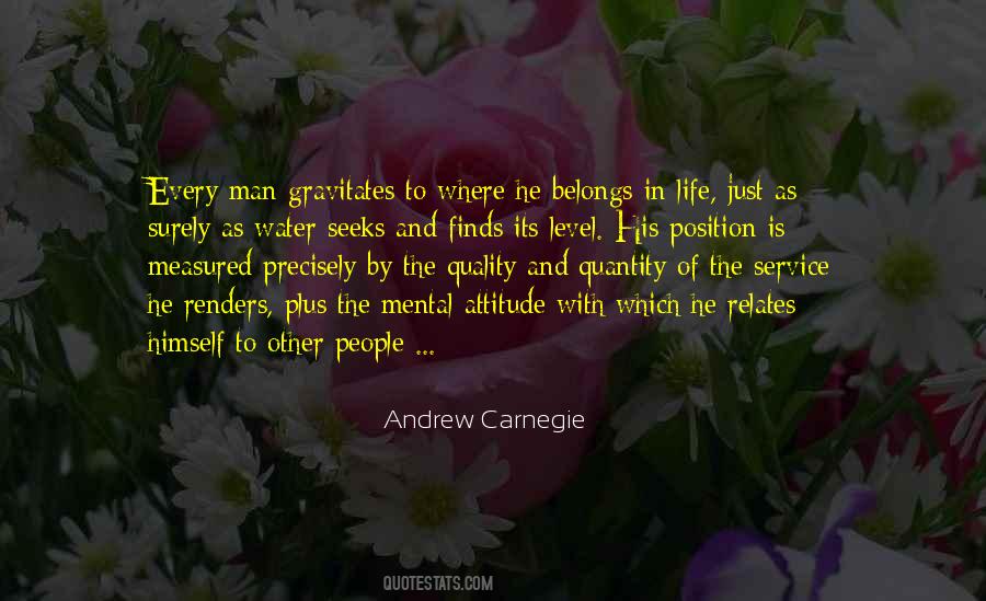 Attitude Of Man Quotes #1585997
