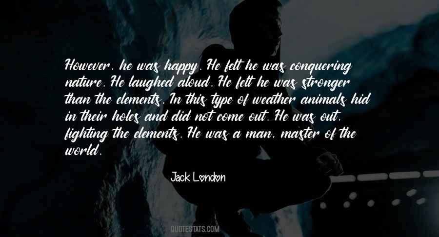Attitude Of Man Quotes #1697200