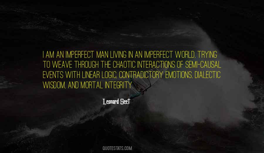 Attitude Of Man Quotes #17371