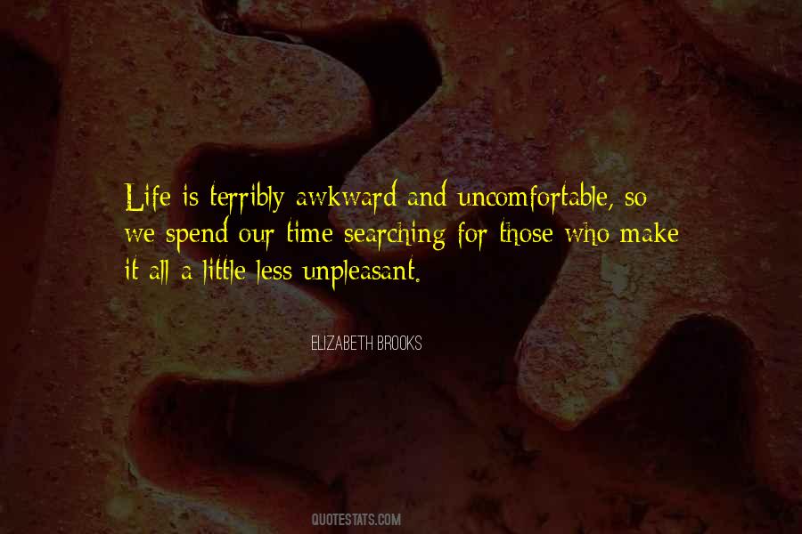 Uncomfortable Life Quotes #734704