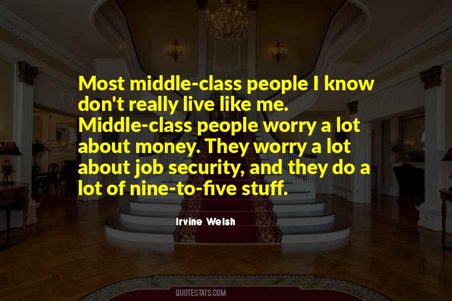 Middle Class Money Quotes #1812834