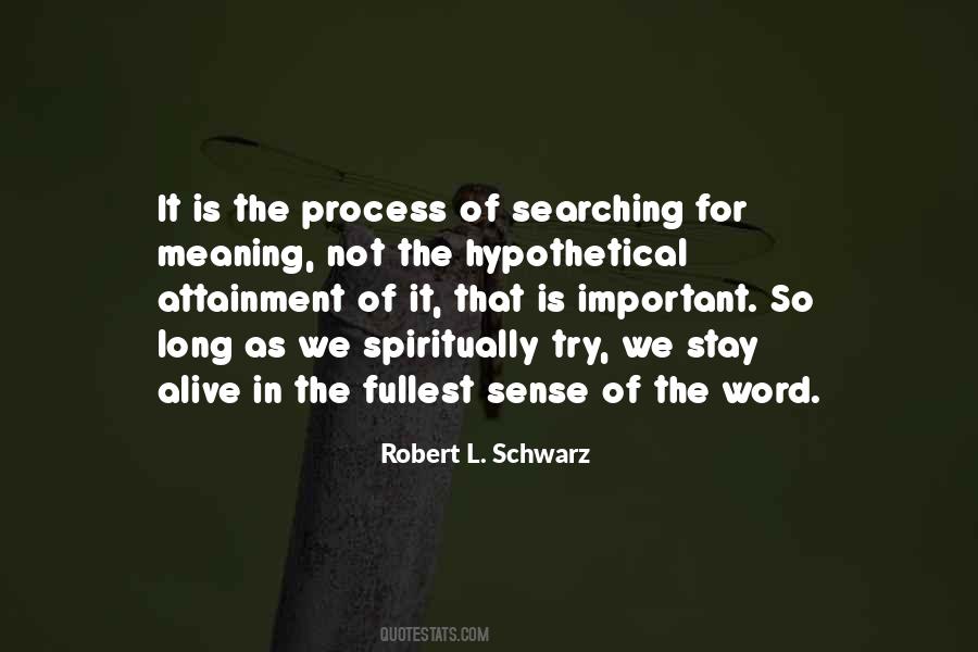 Process Is Important Quotes #1428512