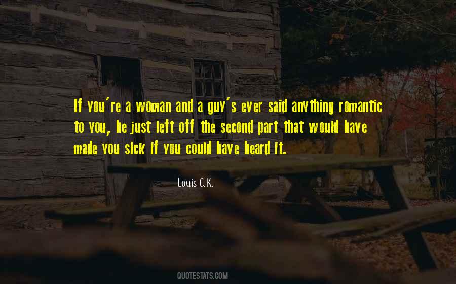 Guy Left Quotes #1258083