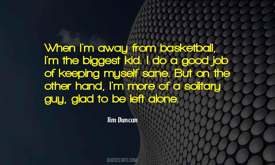Guy Left Quotes #1475077