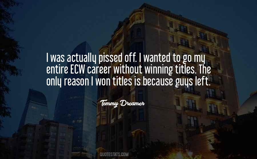 Guy Left Quotes #1563252