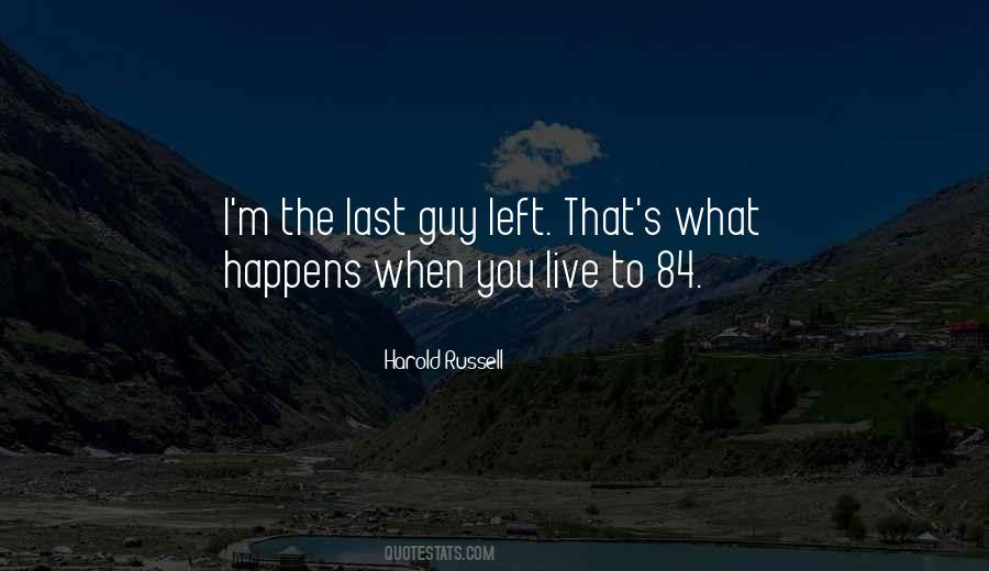 Guy Left Quotes #264582