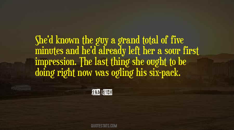 Guy Left Quotes #732493