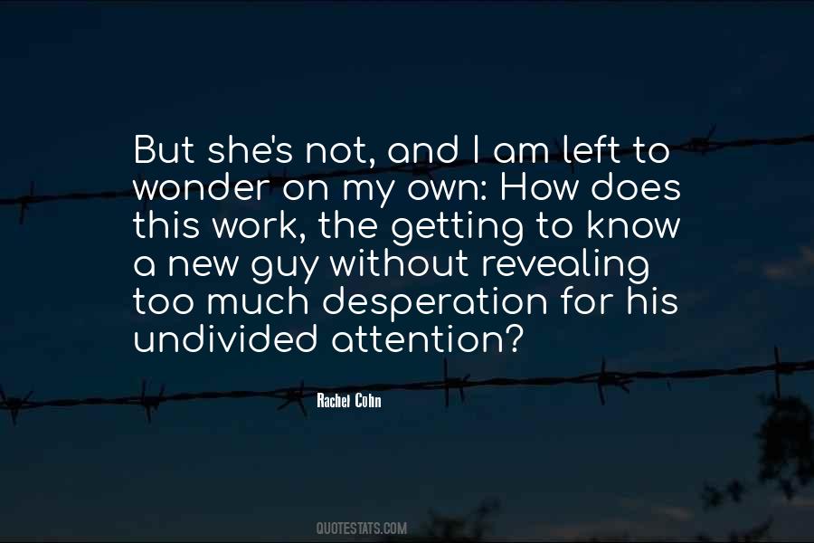 Guy Left Quotes #736584