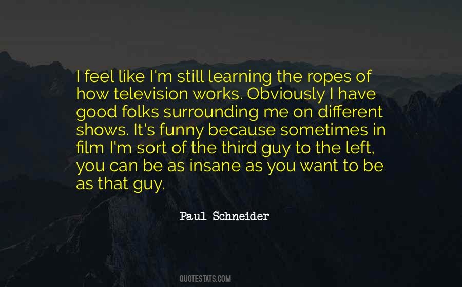 Guy Left Quotes #948279