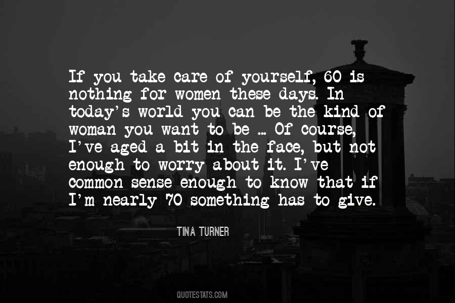 Take Care Of Herself Quotes #19344