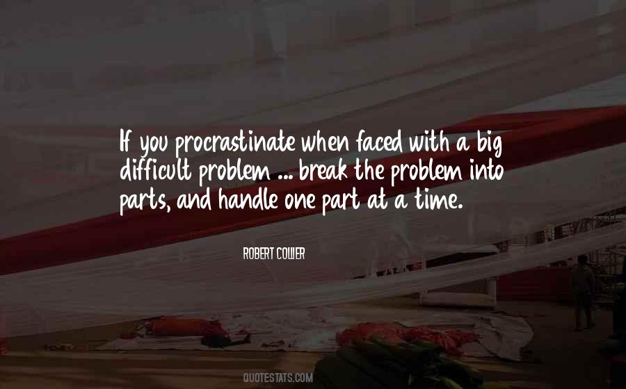 One Problem At A Time Quotes #1129233