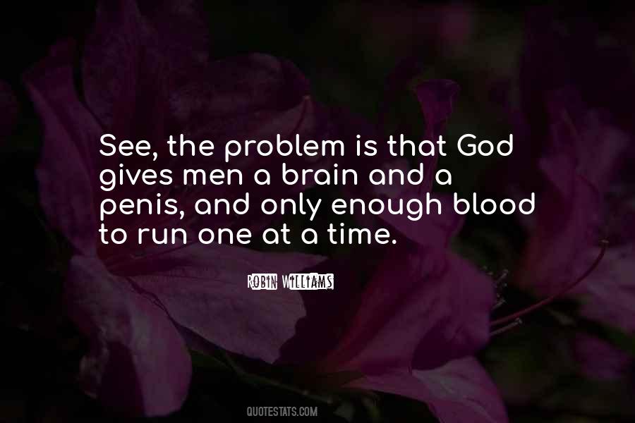 One Problem At A Time Quotes #625409
