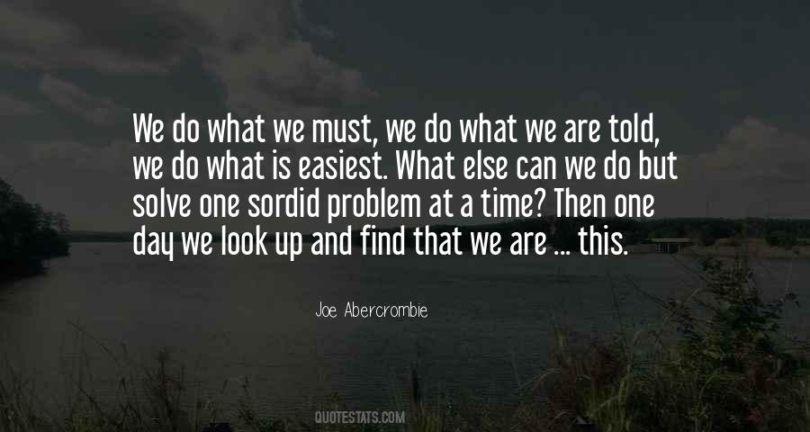 One Problem At A Time Quotes #984207