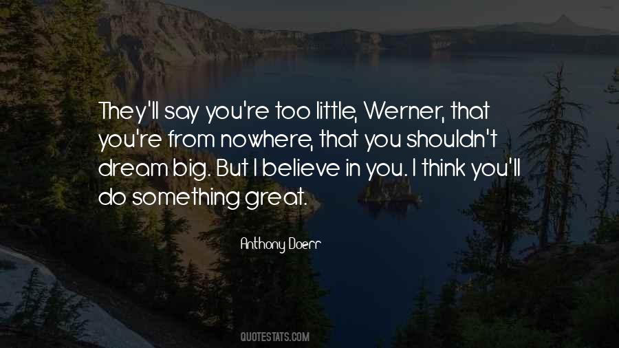 Dream Believe Quotes #1664099