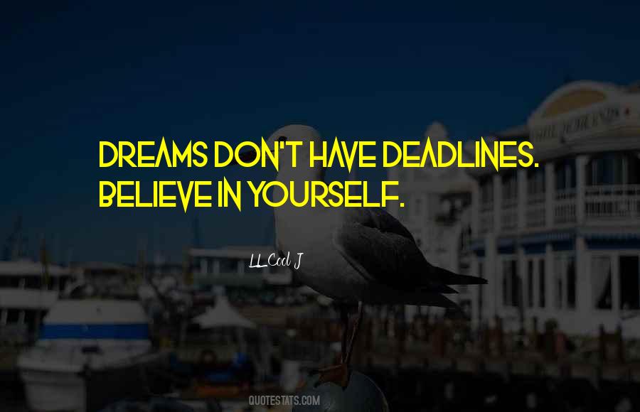 Dream Believe Quotes #908294
