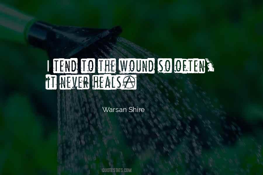 Heal The Wounds Quotes #1468807