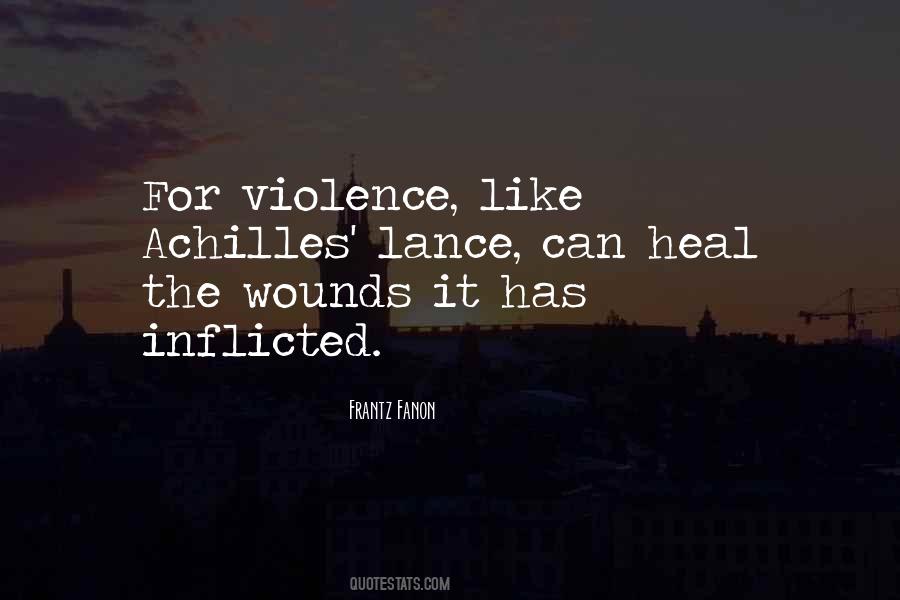 Heal The Wounds Quotes #1509207
