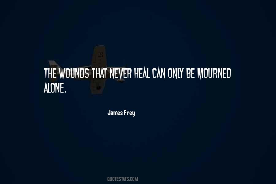 Heal The Wounds Quotes #497157